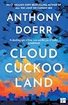 Cloud Cuckoo Land by Anthony Doerr