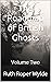 The Roadmap of British Ghosts: Volume Two