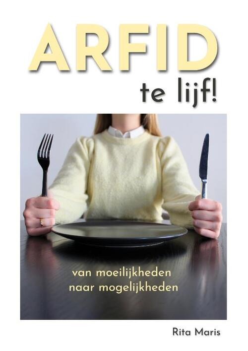 ARFID te lijf! Van moeilijkheden naar mogelijkheden