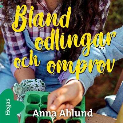 Bland odlingar och omprov (Hardcover)