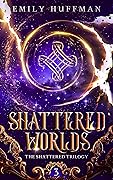 Shattered Worlds