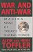War and Anti-War - Making Sense of Today's Global Chaos