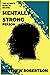 The Ultimate Guide to Become A Mentally Strong Person by Matthew Robertson