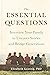 The Essential Questions: In...