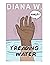 Treading Water by Diana W.