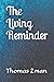 The Living Reminder