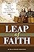 Leap of Faith: The Personal Story of Bob and Charlene Pagett, Founders of Assist International