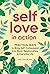 Self-Love in Action: Practi...