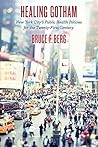 Healing Gotham: New York City’s Public Health Policies for the Twenty-First Century