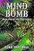 MIND BOMB: Book One of The Tyro Series. (Fifth revised edition.)