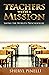 Teachers With A Mission by Sheryl Pinelli