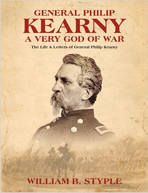 General Philip Kearny, A Very God of War