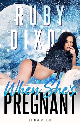 When She's Pregnant (Risdaverse, #8)