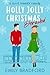Holly Jolly Christmas Derailed by Emily Bradford