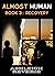 Almost Human: Recovery (Alm...