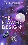 The Flawed Design
