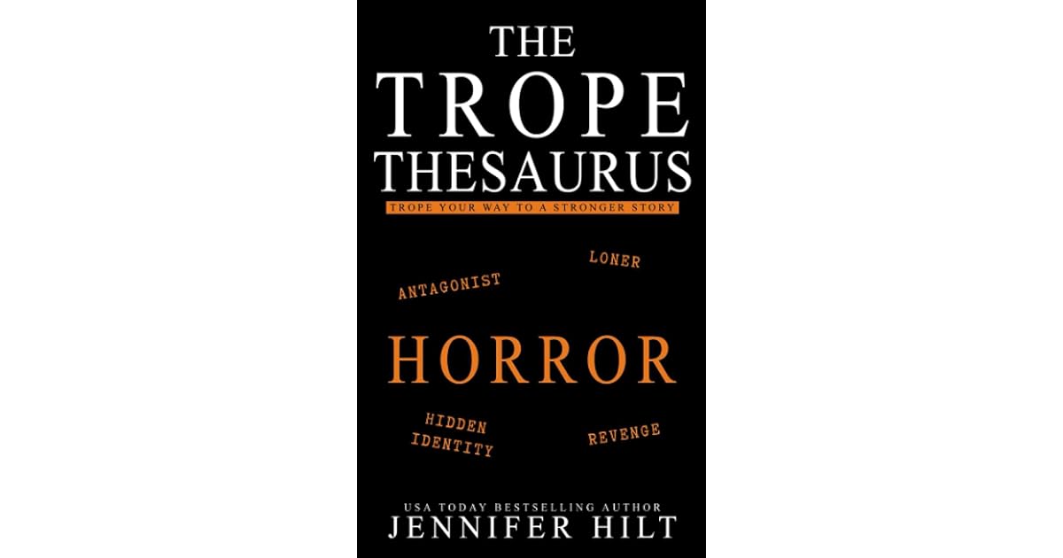 Horror Trope Thesaurus by Jennifer Hilt