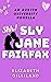 Sly Jane Fairfax