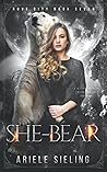 She-Bear: A Science Fiction Retelling of She-Bear (Rove City)