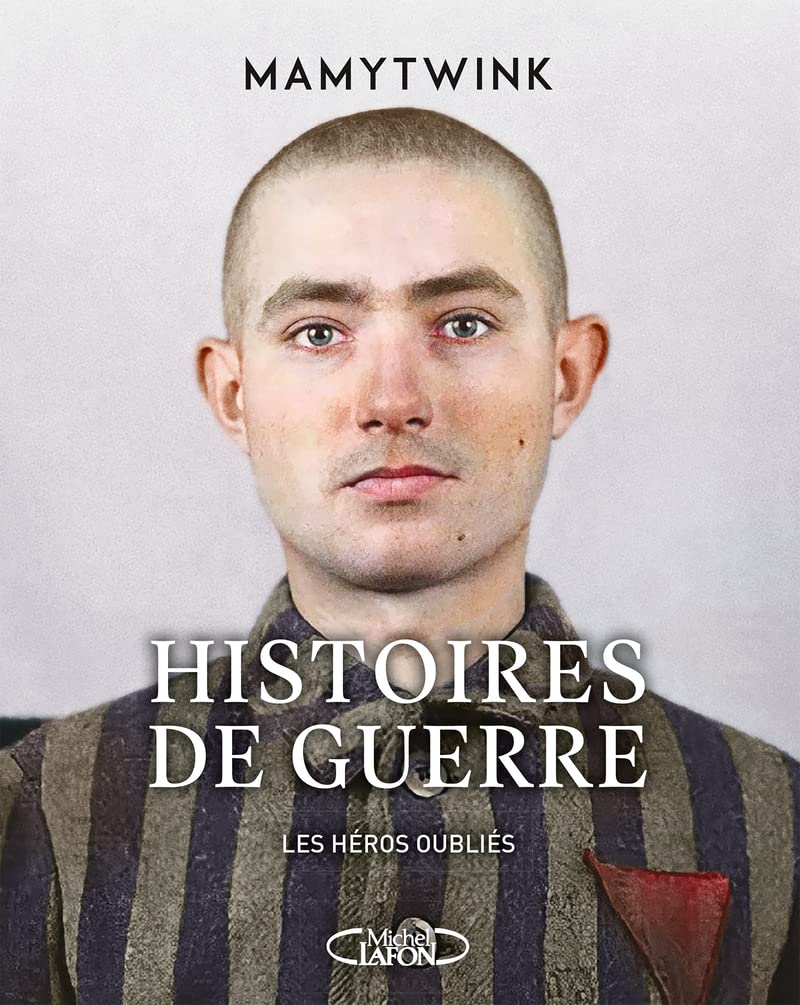 Histoires de guerre - Les Héros oubliés (Paperback)
