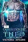 La elección de Theo by Victoria Aveline