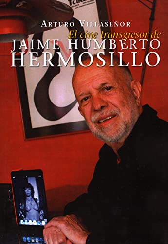 El cine transgresor de Jaime Humberto Hermosillo