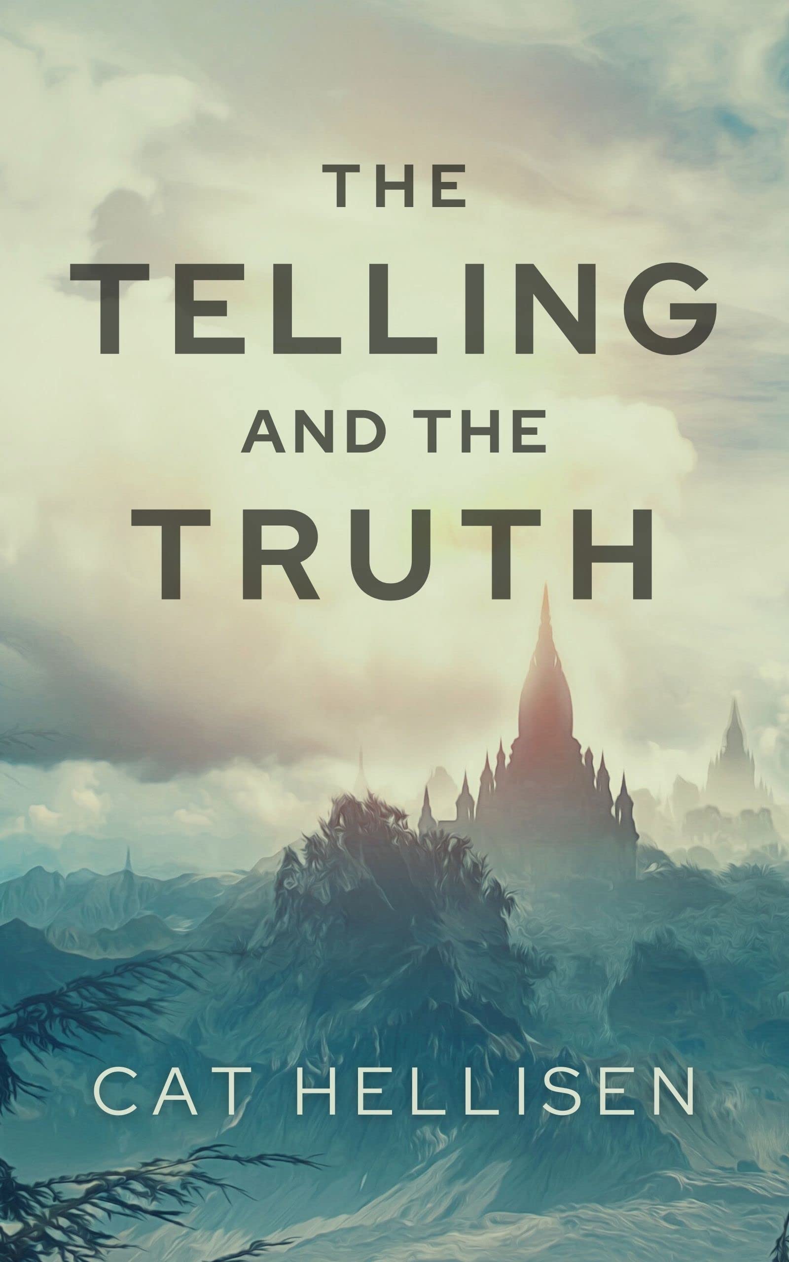 The Telling and the Truth (The Beggar Mage Cycle)
