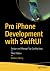 Pro iPhone Development with SwiftUI: Design and Manage Top Quality Apps