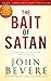 The Bait of Satan, 20th Anniversary Edition: Living Free from the Deadly Trap of Offense