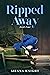 Ripped Away - Book Four: Th...