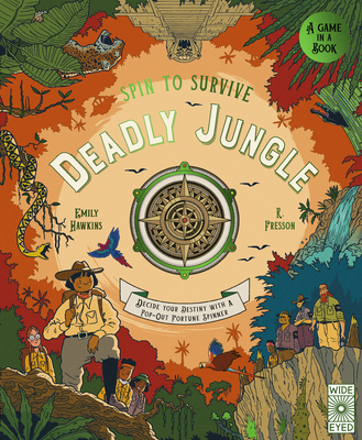 Spin to Survive: Deadly Jungle: Decide Your Destiny with a Pop-Out Fortune Spinner! (Hardcover)
