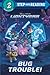 Bug Trouble! (Disney/Pixar ...