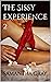 The Sissy Experience II: An...