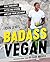 Badass Vegan by John                       ...