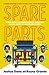 Spare Parts (Young Readers'...