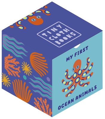 My First Ocean Animals: A Cloth Book with First Animal Words (Tiny Cloth Books)