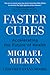 Faster Cures