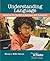 Understanding Language: Supporting ELL Students in Responsive ELA Classrooms (Principles in Practice)