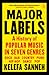Major Labels by Kelefa Sanneh