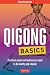 Qigong Basics: The Basic Poses and Routines you Need to be Healthy and Relaxed (Tuttle Specials)