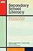 Secondary School Literacy: What Research Reveals for Classroom Practice