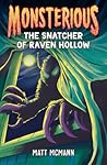 The Snatcher of Raven Hollow by Matt McMann