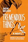 Tremendous Things by Susin Nielsen