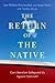 The Return of the Native: C...