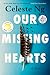Our Missing Hearts