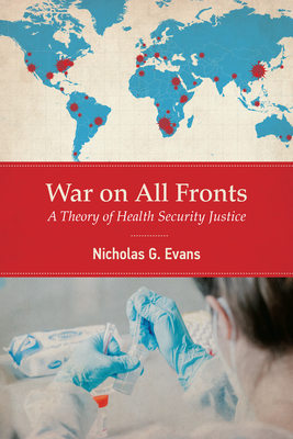 War on All Fronts: A Theory of Health Security Justice (Paperback)