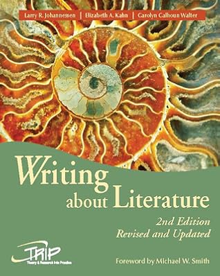 Writing About Literature: 2nd Edition, Revised and Updated