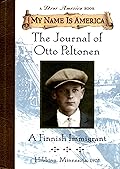 The Journal of Otto Peltonen: A Finnish Immigrant, Hibbing, Minnesota, 1905
