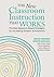 The New Classroom Instruction That Works: The Best Research-Based Strategies for Increasing Student Achievement