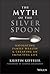 The Myth of the Silver Spoon: Navigating Family Wealth and Creating an Impactful Life